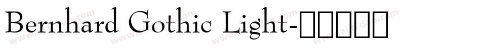 Bernhard Gothic Light字体转换